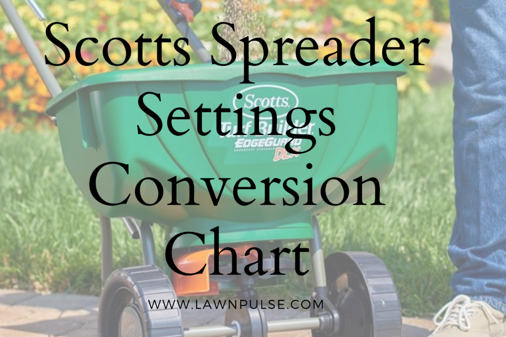 scotts spreader settings chart